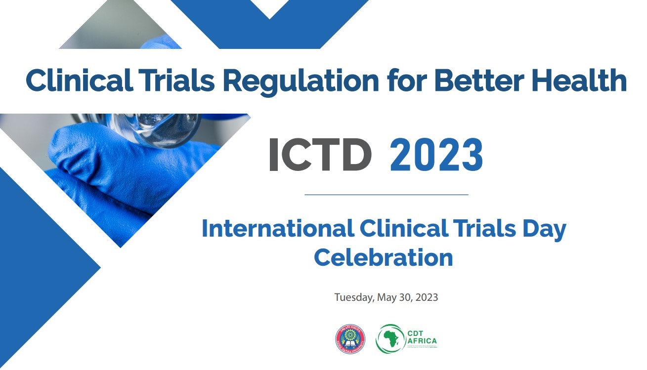 CDT-Africa organizes International Clinical Trials Day 2023 celebration with theme: Clinical Trials Regulation for Better Health